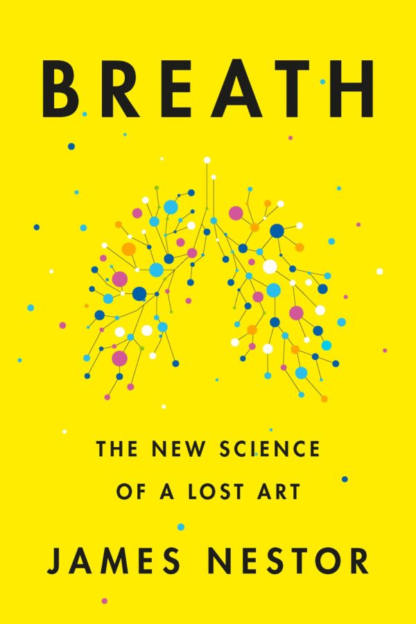 breath the new science of a lost art (james nestor)